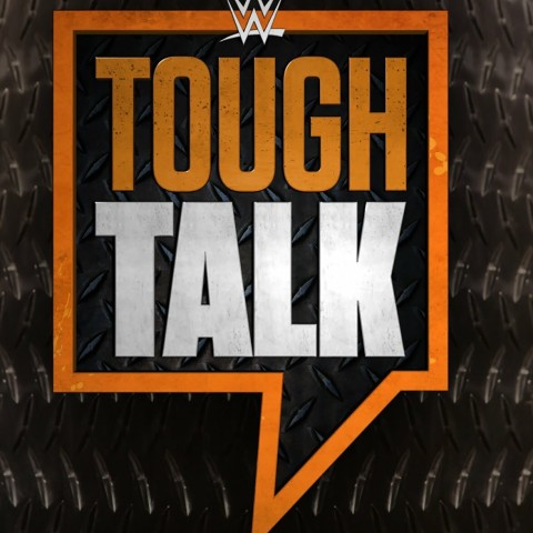 WWE Tough Talk