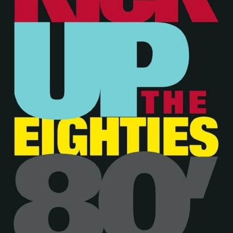 A Kick Up the Eighties