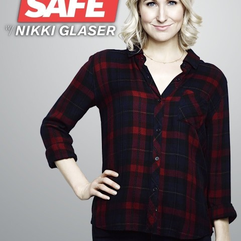 Not Safe with Nikki Glaser