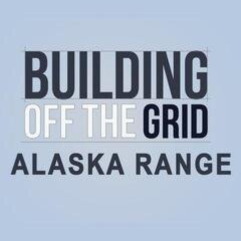 Building Off the Grid: Alaska Range