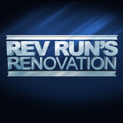 Rev Run's Renovation