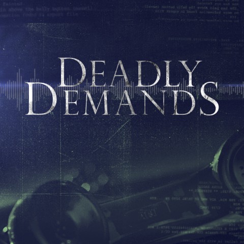Deadly Demands