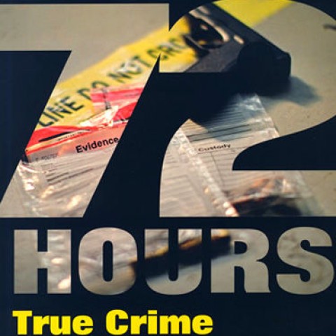 72 Hours: True Crime