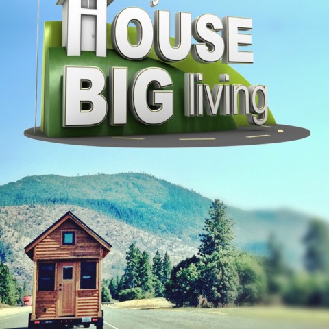 Tiny House, Big Living