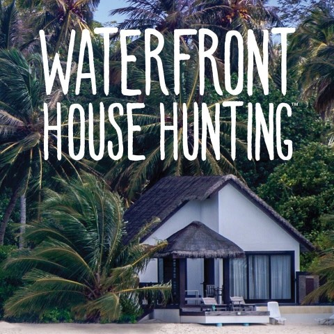 Waterfront House Hunting