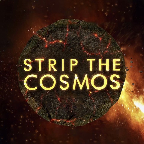 Strip the Cosmos