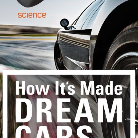 How It's Made: Dream Cars