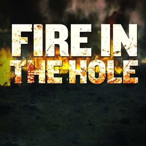 Fire in the Hole