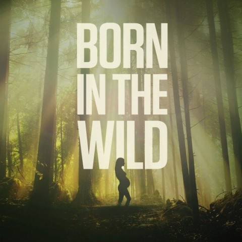 Born in the Wild