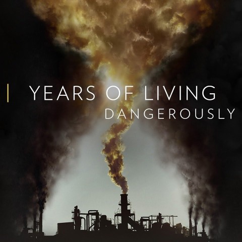 Years of Living Dangerously