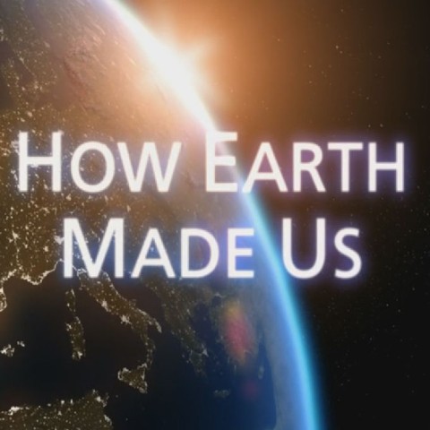 How Earth Made Us