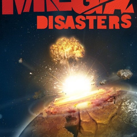 Mega Disasters