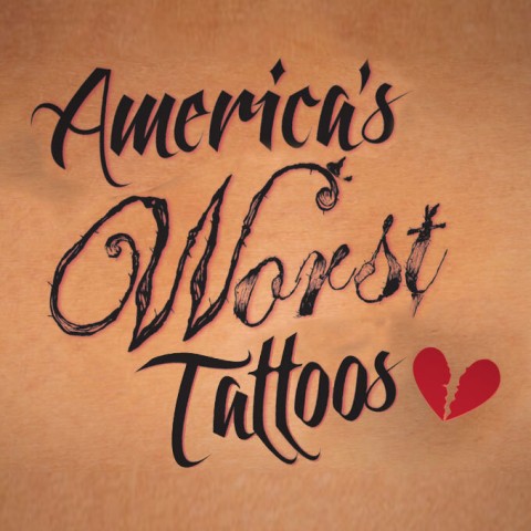 America's Worst Tattoos