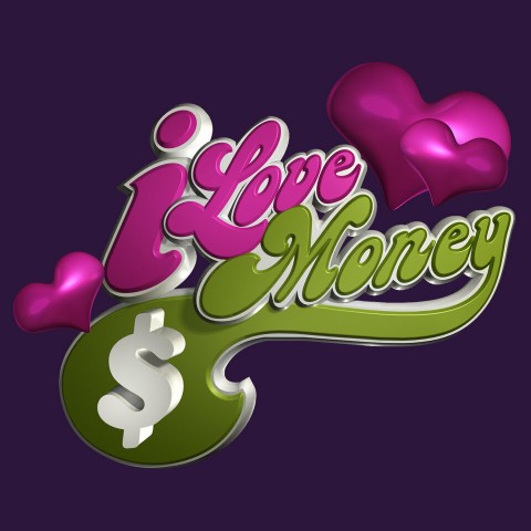 I Love Money
