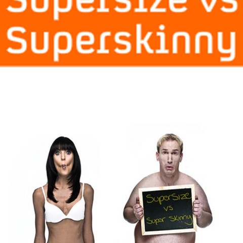 Supersize vs Superskinny