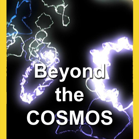 Beyond the Cosmos