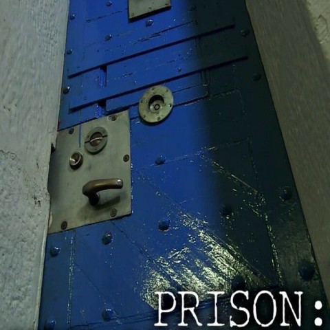 Prison: First & Last 24 Hours