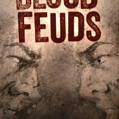 Blood Feuds