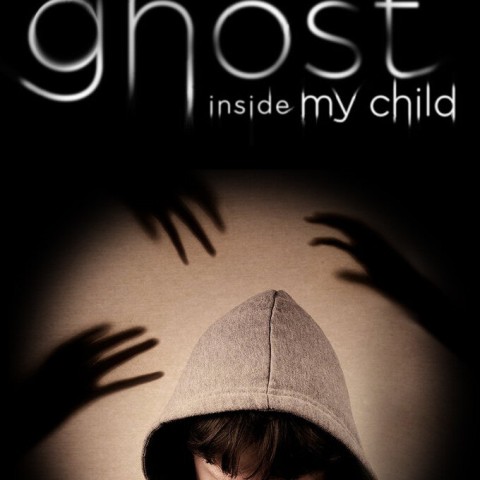 The Ghost Inside My Child