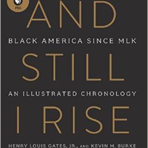 Black America Since MLK: And Still I Rise