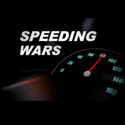 Speeding Wars