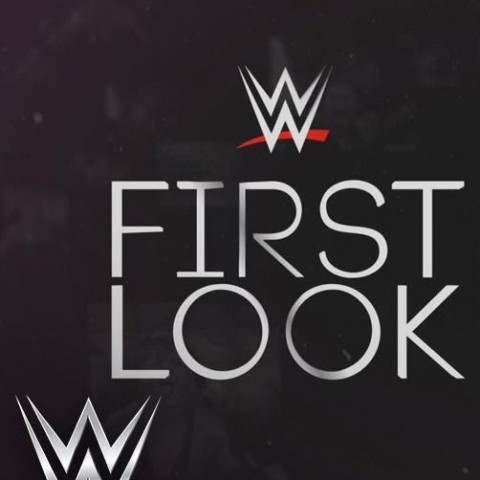 WWE First Look