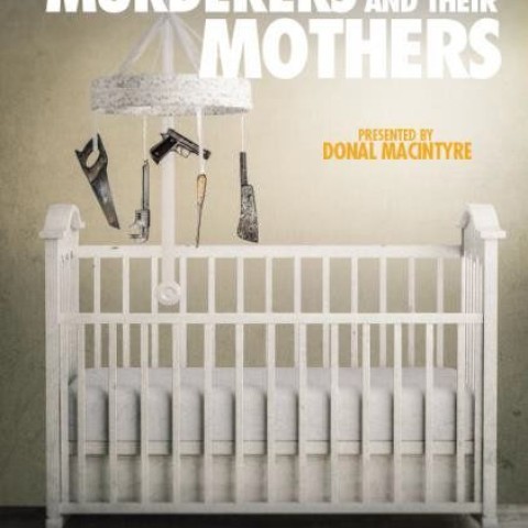 Murderers and Their Mothers
