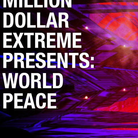 Million Dollar Extreme Presents: World Peace