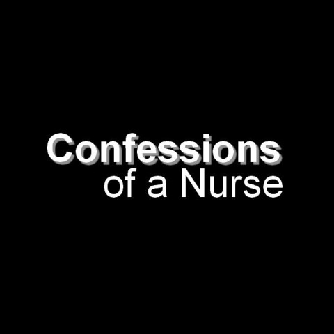 Confessions of a Nurse