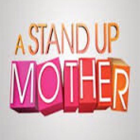 A Stand Up Mother