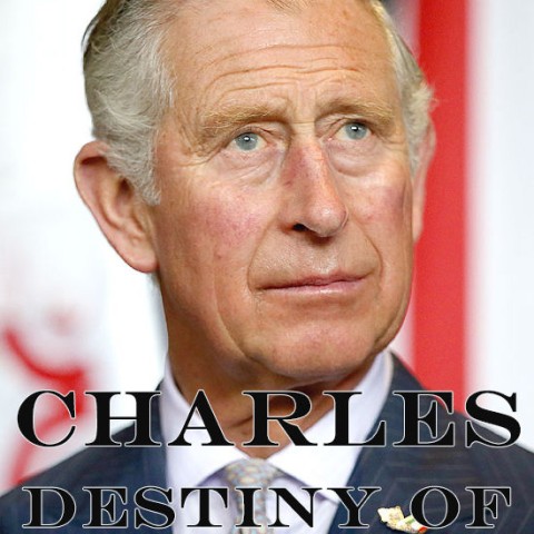 Charles: The Destiny of a Prince