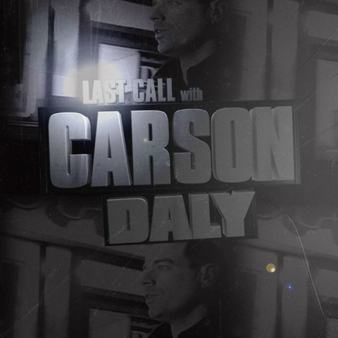 Last Call with Carson Daly