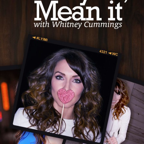 Love You, Mean It with Whitney Cummings