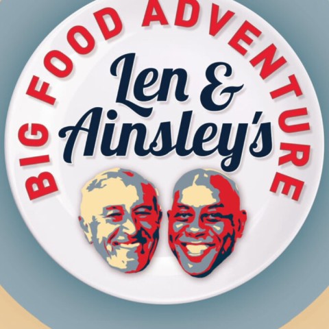Len and Ainsley's Big Food Adventure