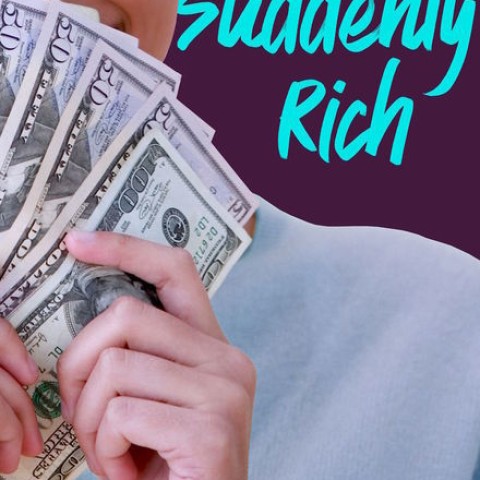 Suddenly Rich