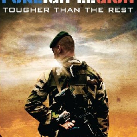 The Foreign Legion: Tougher Than the Rest