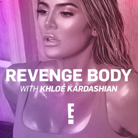 Revenge Body with Khloé Kardashian