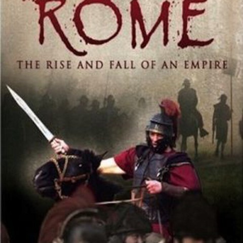 Rome: Rise and Fall of an Empire