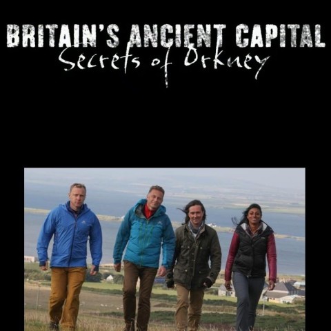 Britain's Ancient Capital: Secrets of Orkney