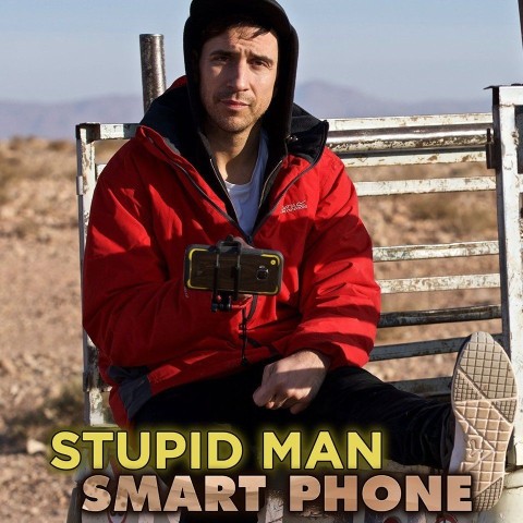 Stupid Man, Smart Phone