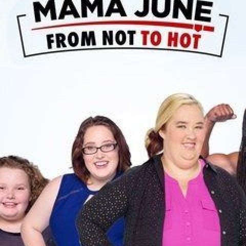 Mama June: From Not to Hot