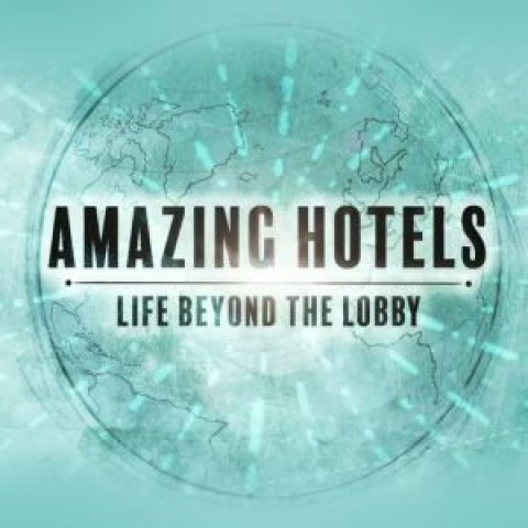 Amazing Hotels: Life Beyond the Lobby