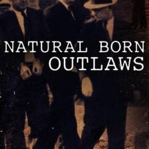 Natural Born Outlaws