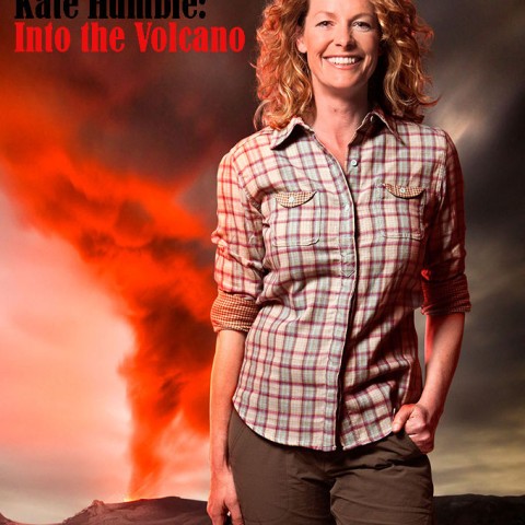 Kate Humble: Into the Volcano