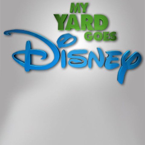 My Yard Goes Disney