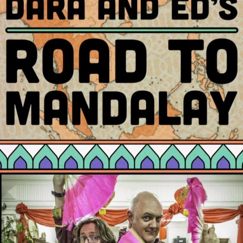 Dara and Ed's Road to Mandalay