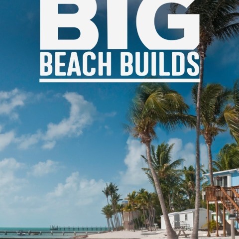 Big Beach Builds