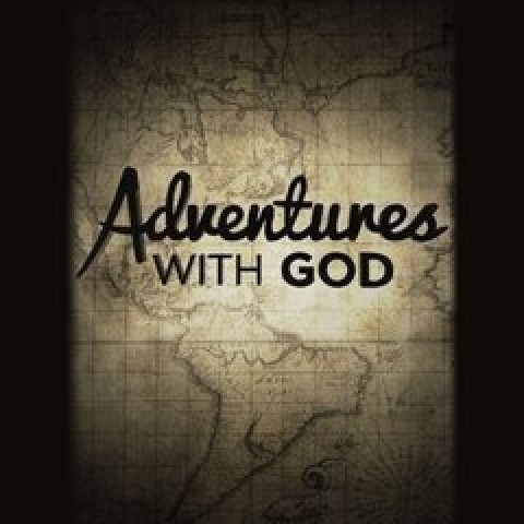 Adventures with God