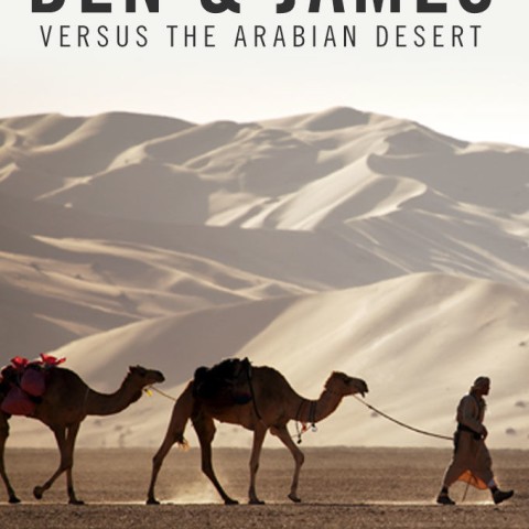 Ben & James Versus the Arabian Desert