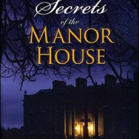 Secrets of the Manor House